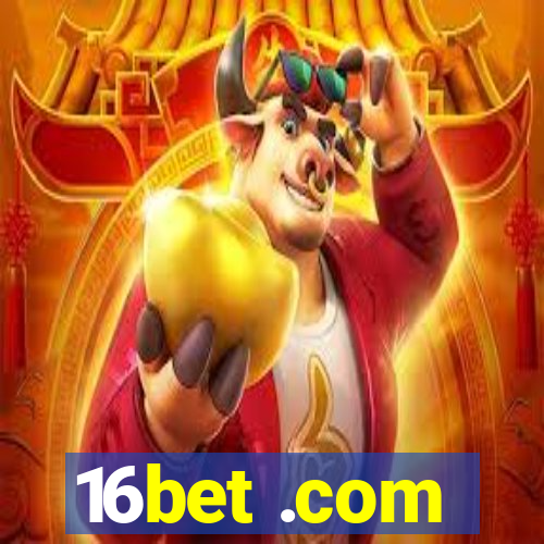 16bet .com